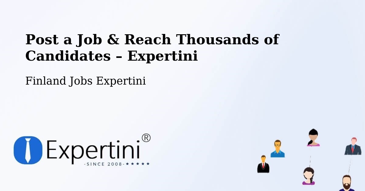 Post a Job in Isojoki – Hire the Right Talent - Isojoki, Finland Jobs Expertini
