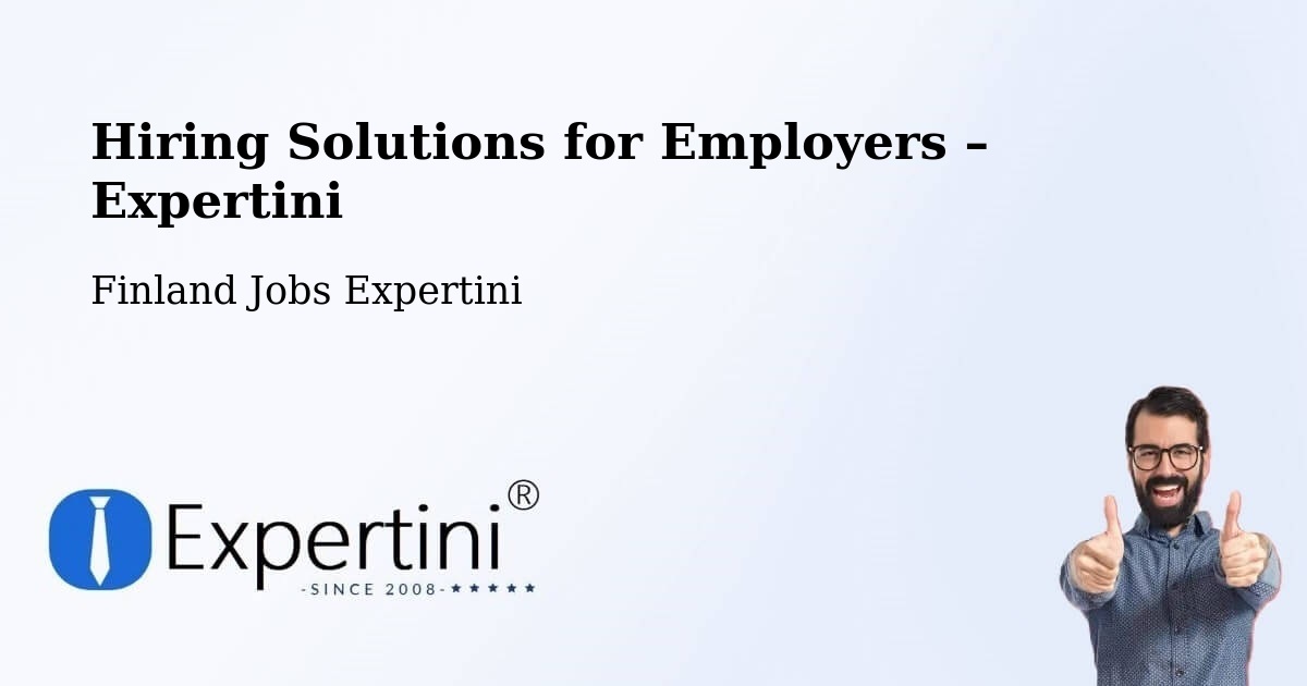 Hiring Solutions for Employers in Isojoki - Isojoki, Finland Jobs Expertini